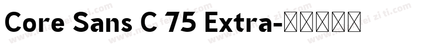 Core Sans C 75 Extra字体转换